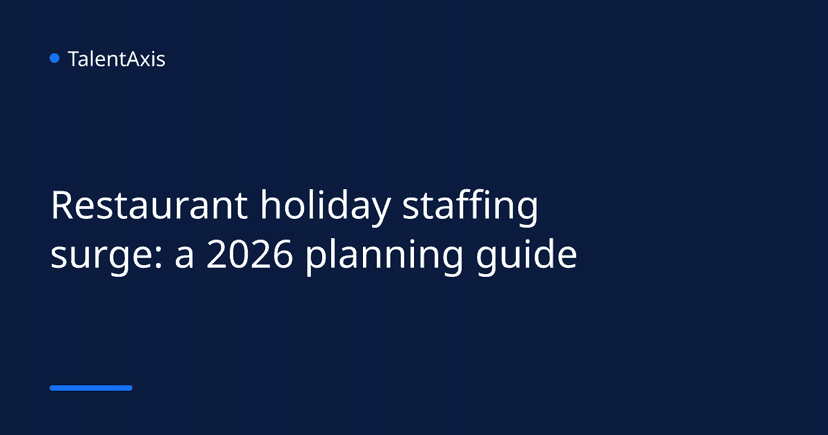 Restaurant holiday staffing surge: a 2026 planning guide